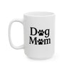 Ceramic Mug for Dog Moms