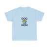 Pride Dog Mom Heavy Duty Unisex Tee Sizes Small - 5XL (11 colors)