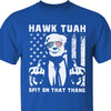 Hawk Tuah Spit On That Thang 2024 | Trump 2024 Shirt | Hawk Tuah Shirt | Trump Supporters Shirt Dark C1089 - GOP