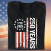 Happy 250 Years Birthday USA Shirt | Patriotic 4th of July 1776–2026 T-Shirt | America 250th Anniversary | Independence Day Shirt 682486