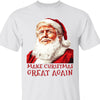 Make Christmas Great Again Sweatshirt, Funny Santa Claus Trump Sweatshirt, Trump Supporters 2024 Ugly Sweatshirt T1681 - GOP