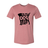 Be The Person Your Dog Thinks You Are T-Shirt