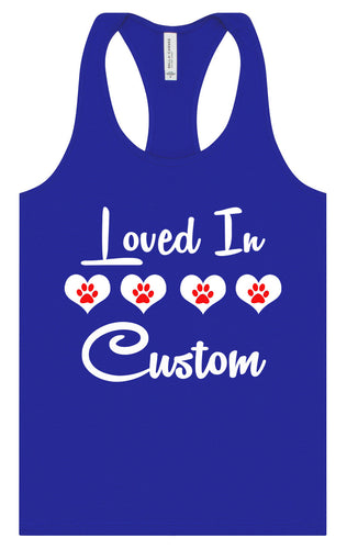 Custom Loved In Women's Racerback Tank