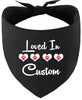 Custom Loved In Pet Bandana