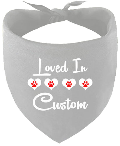 Custom Loved In Pet Bandana