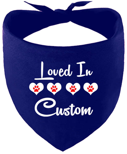 Custom Loved In Pet Bandana