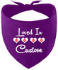 Custom Loved In Pet Bandana