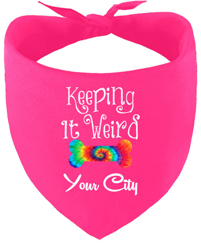 Custom Stay Weird in Pet Bandana