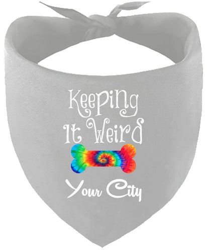Custom Stay Weird in Pet Bandana