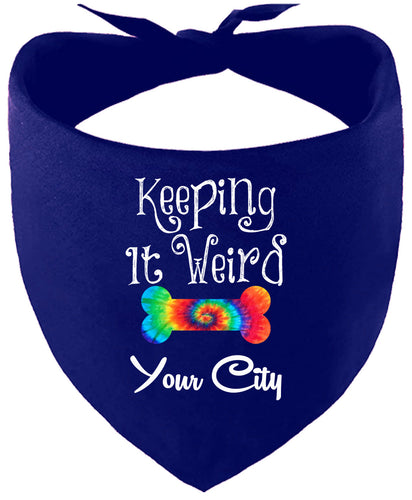 Custom Stay Weird in Pet Bandana