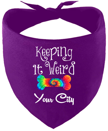 Custom Stay Weird in Pet Bandana