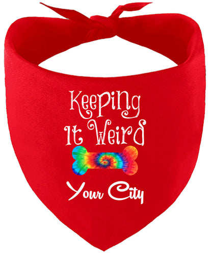 Custom Stay Weird in Pet Bandana
