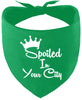 Custom Spoiled In Pet Bandana
