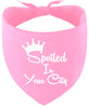 Custom Spoiled In Pet Bandana