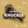 Large Ostrich Knuckle (5.5 x 5): The Ultimate Chew for Moderate & Power Chewers