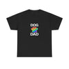 Pride Dog Dad Heavy Duty Unisex Tee Sizes Small - 5XL (11 colors)