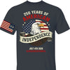 250 Years Of American Independence Shirt | Happy 250th Birthday USA | Patriotic 4th Of July Tee | Independence Day Shirt 682568