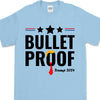 Bullet Proof | Trump Fight 2024 Shirt | Trump Supporters Shirt Bright T1127- GOP