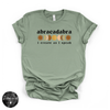 Abracadabra I Create As I Speak Tee | Manifestation Graphic T-Shirt