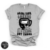 Drink Your Coffee, It’s Chaos Tee | Funny Chaos Graphic T-Shirt