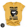 Drink Your Coffee, It’s Chaos Tee | Funny Chaos Graphic T-Shirt