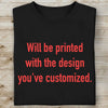 Available in Unisex, Premium, V-neck C775NONCUSTOM