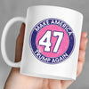 Make America Trump Again Mug | Donald Trump Homage Mug | Donald Trump Fan Mug C913 - GOP