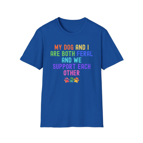 Feral Dog Mom T-Shirt | Funny Dog Lover Rainbow Paw Shirt