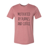 Motivated By Puppies And Coffee T-Shirt