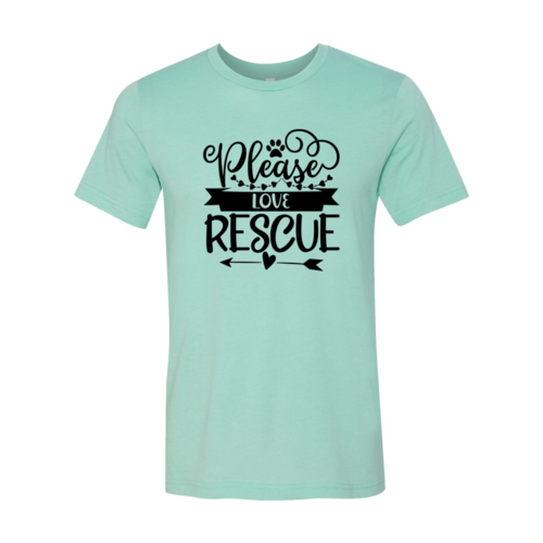 Please Love Rescue T-Shirt