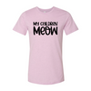 My Children Meow T-Shirt