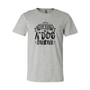 Busy being a Dog Mama T-Shirt