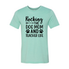 Rocking The Dog Mom And Teacher Life T-Shirt