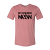 My Children Meow T-Shirt