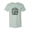 Busy being a Dog Mama T-Shirt