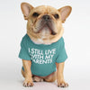 I Still Live With My Parents T-Shirt
