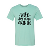 Wife, Dog Mom, Auntie T-Shirt