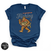 I'd Rather Be Fishing Bigfoot Tee | Funny Sasquatch Graphic T-Shirt
