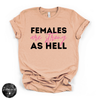 Females Are Strong Tee | Empowering Graphic T-Shirt