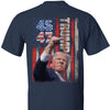 Trump Fight 45 47 Shirt | Political 2024 Shirt | Trump Supporters Backside Shirt Dark T1220 - GOP