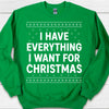 I Have Everything I Want For Christmas, Couple Matching Christmas Shirt, Personalized Custom Couple Sweatshirt T1324