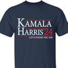 Kamala Harris Let's Finish The Job Shirt | Kamala Harris 2024 Shirt | Democrat Shirt Dark T1437 - KH2