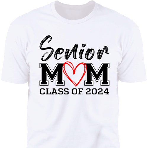 Senior Mom Graduation 2024 Shirt C644