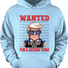 Wanted Trump For A Second Term Shirt | Trump 2024 Shirt | Trump Supporters Tee | Donald Trump Shirt Bright C1083 - GOP