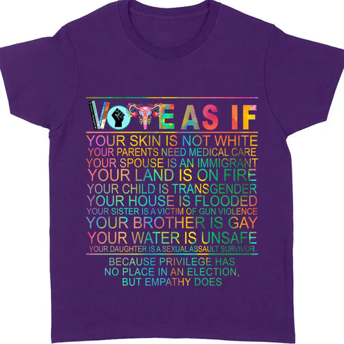 Vote as if Tshirt | Human Rights Shirt | LGBT Rights Gift | Womens Rights Shirt | Kamala Harris 2024 Shirt Dark T1540 - KH2