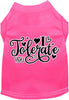 Adorable Cat or Dog Shirt for Pets I Tolerate You