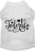 Adorable Cat or Dog Shirt for Pets I Tolerate You