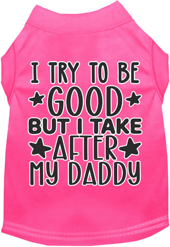 I Take After Daddy Adorable Cat or Dog Shirt for Pets