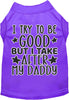 I Take After Daddy Adorable Cat or Dog Shirt for Pets