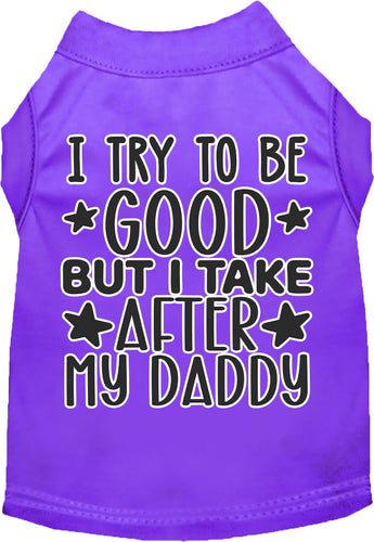 I Take After Daddy Adorable Cat or Dog Shirt for Pets